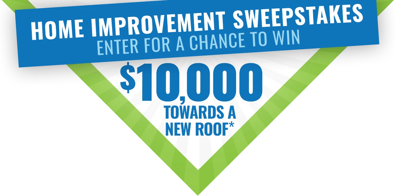 Enter for a chance to win $10,000 Home Improvement Sweepstakes